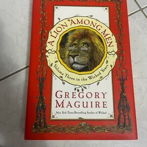 A Lion Among Men by Gregory Maguire